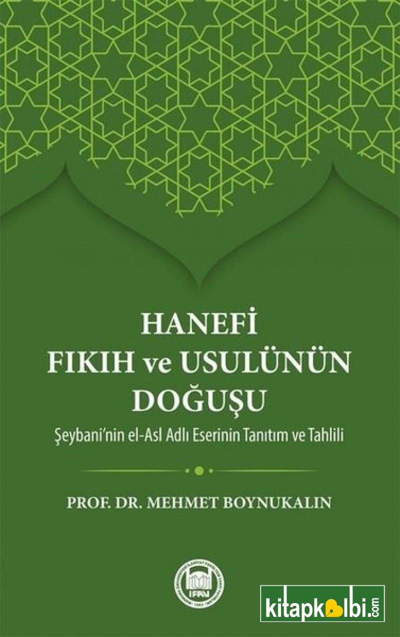 Hanefi Fıkıh ve Usulünün Doğuşu