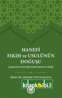 Hanefi Fıkıh ve Usulünün Doğuşu