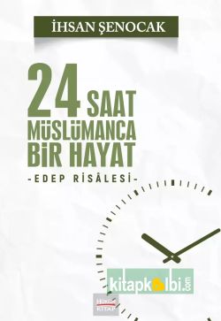 24 Saat Müslümanca Bir Hayat