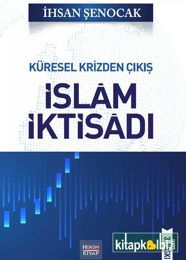 Küresel Krizden Çıkış İslam İktisadı