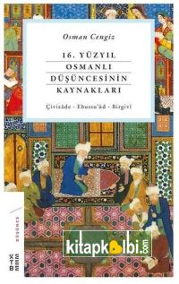 16. Yüzyıl Osmanlı Düşüncesinin Kaynakları