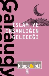 İslam ve İnsanlığın Geleceği