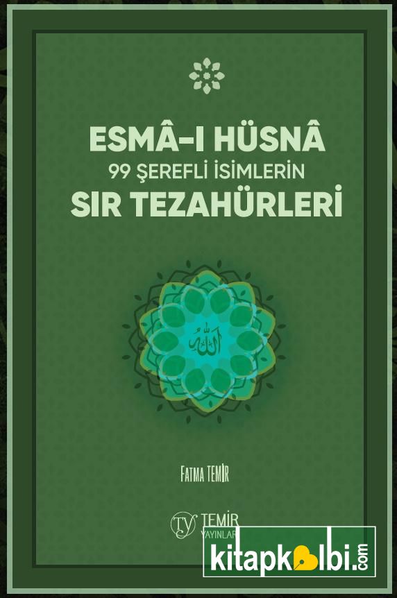 Sır Tezahürleri Esmai Hüsna