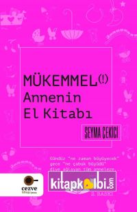 Mükemmel Annenin El Kitabı