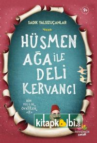 Hüsmen Ağa ile Deli Kervancı