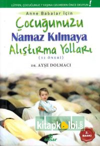 Çocuğunuzu Namaz Kılmaya Alıştırma Yolları