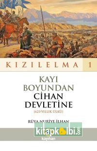 Kızılelma 1 Kayı Boyundan Cihan Devletine