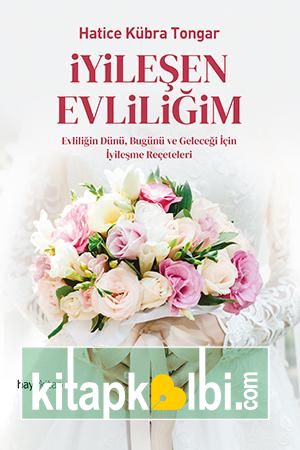 İyileşen Evliliğim