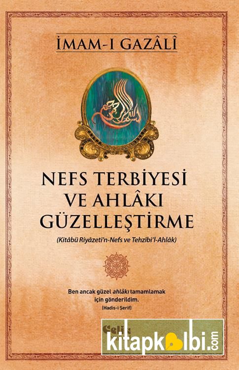 Nefs Terbiyesi ve Ahlakı Güzelleştirme