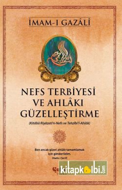 Nefs Terbiyesi ve Ahlakı Güzelleştirme