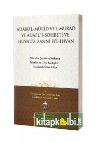 Adabül Mürid Vel Murad Sohbetin Edepleri