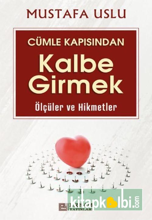 Cümle Kapısından Kalbe Girmek