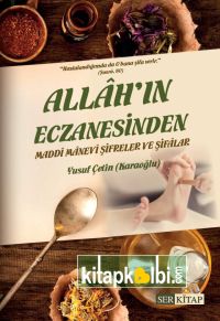 Allahın Eczanesinden Maddi Manevi Şifreler ve Şifalar