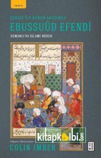 Şeriat ile Kanun Arasında Ebussuud Efendi