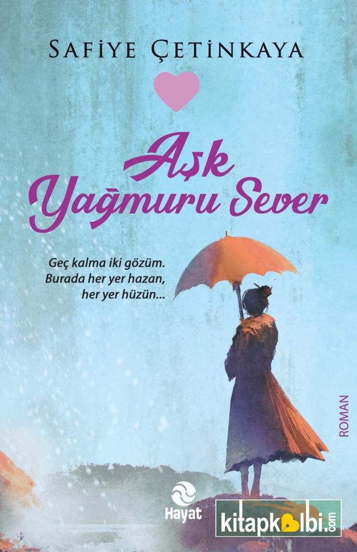 Aşk Yağmuru Sever