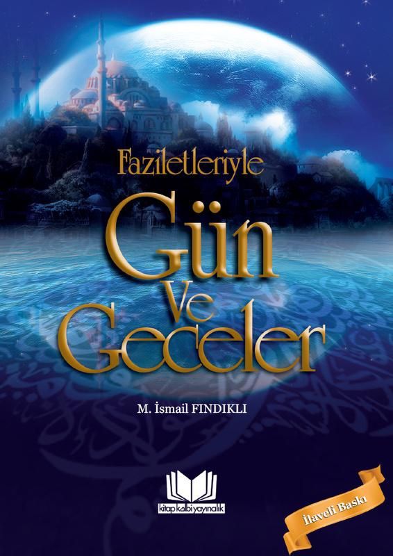 Faziletleriyle Gün ve Geceler İlaveli Baskı