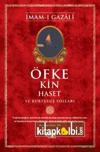 Öfke Kin Haset ve Kurtuluş Yolları