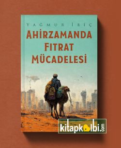 Ahirzamanda Fıtrat Mücadelesi