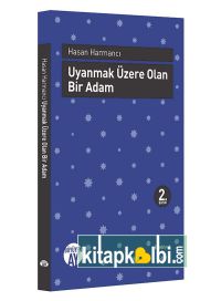 Uyanmak Üzere Olan Bir Adam