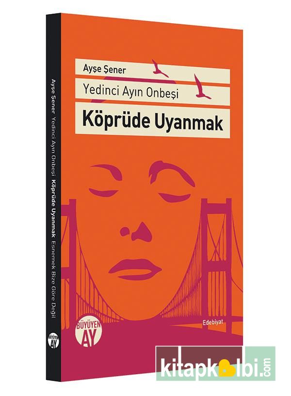 Köprüde Uyanmak