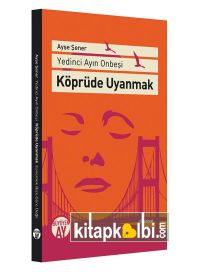 Köprüde Uyanmak