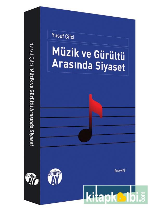 Müzik ve Gürültü Arasında Siyaset