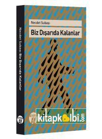 Biz Dışarıda Kalanlar