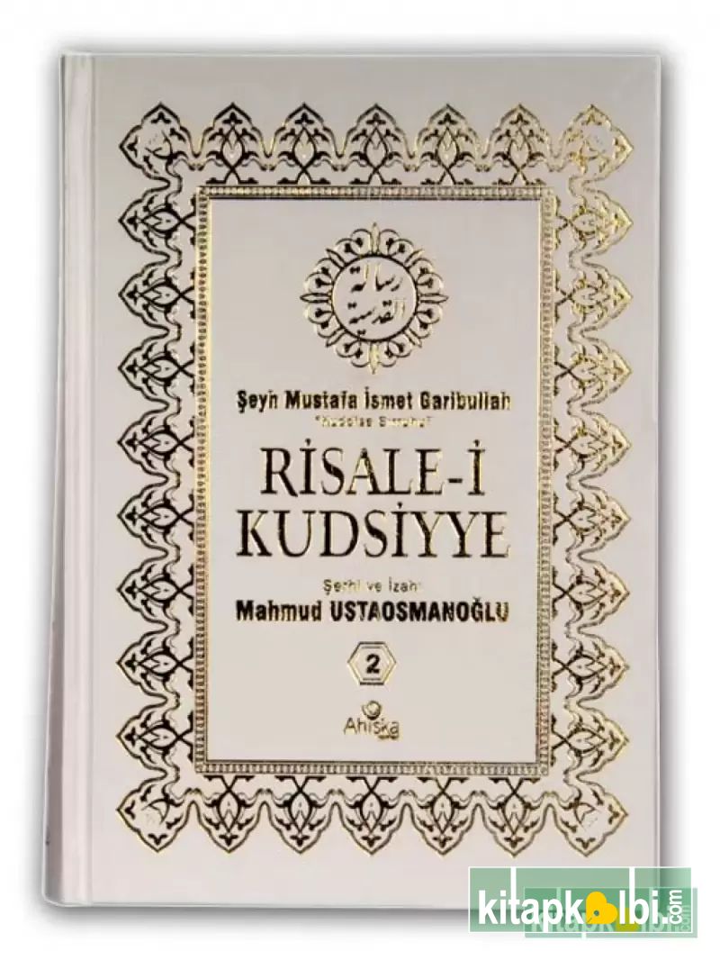 Risalei Kudsiyye Şerhi ve İzahı Cilt 2 Şamua