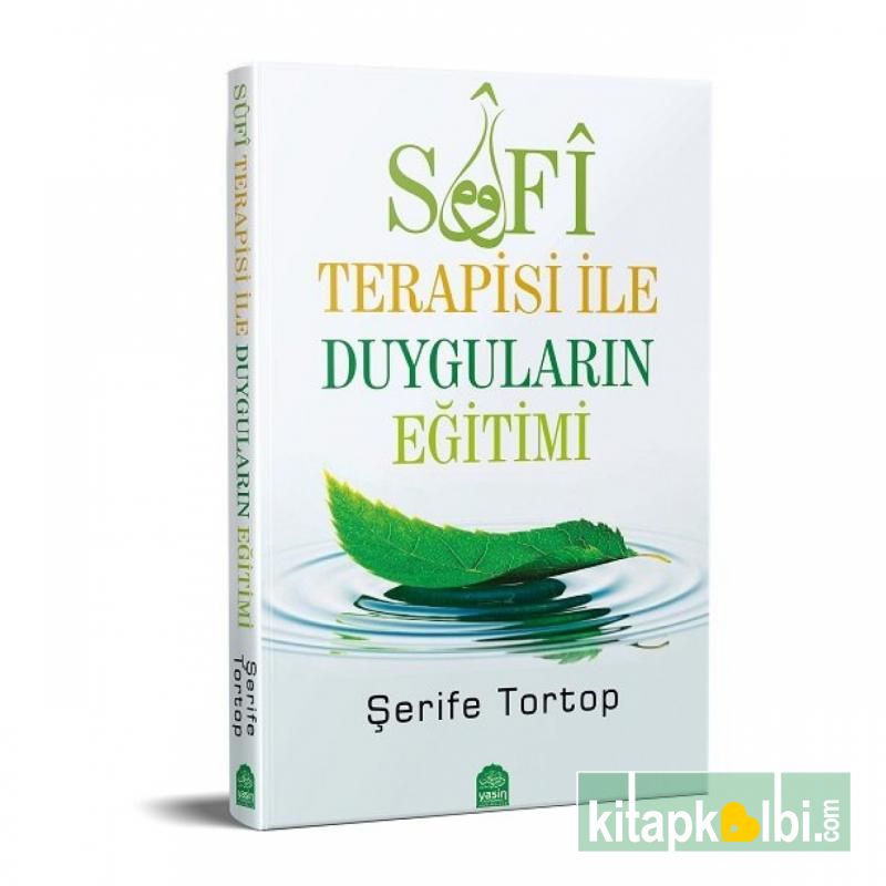 Sufi Terapisi ile Duyguların Eğitimi