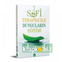 Sufi Terapisi ile Duyguların Eğitimi