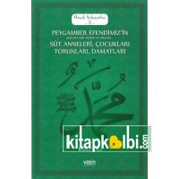 Peygamber Efendimizin Süt Anneleri Çocukları Torunları Damatları