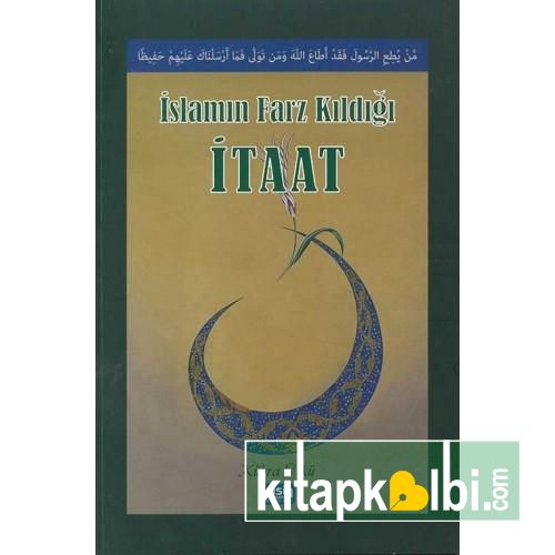 İslamın Farz Kıldığı İtaat