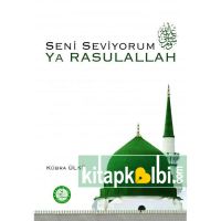 Seni Seviyorum Ya Rasullah