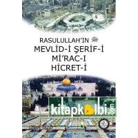 Rasulullahın Mevlidi Şerifi Miracı Hicreti