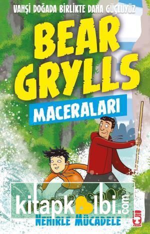 Nehirle Mücadele - Bear Grylls Maceraları