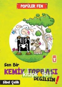 Sen Bir Kemik Torbası Değilsin - Popüler Fen