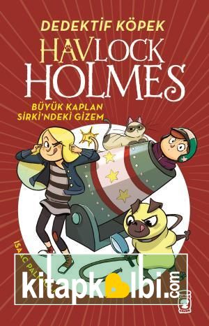 Havlock Holmes - Büyük Kaplan Sirkindeki Gizem