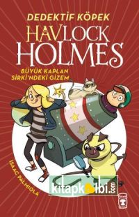 Havlock Holmes - Büyük Kaplan Sirkindeki Gizem