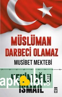 Müslüman Darbeci Olamaz