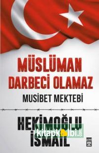 Müslüman Darbeci Olamaz