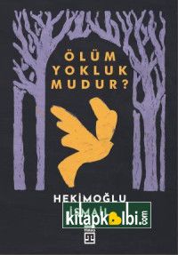 Ölüm Yokluk Mudur?