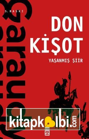 Yaşanmış Şiir: Don Kişot