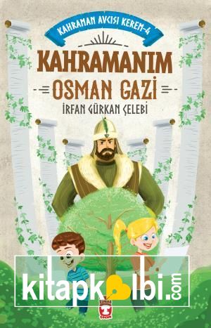 Kahramanım Osman Gazi - Kahraman Avcısı Kerem 4