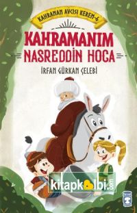 Kahramanım Nasreddin Hoca - Kahraman Avcısı Kerem 6