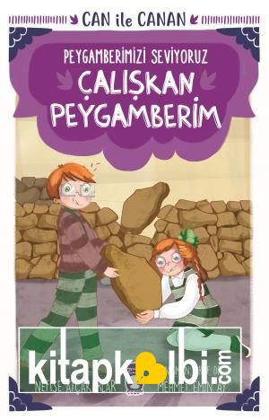 Çalışkan Peygamberim - Can İle Canan Peygamberimizi Seviyoruz 1