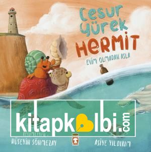 Cesur Yürek Hermit - Evim Olmadan Asla