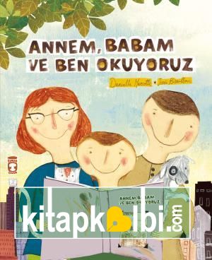 Annem Babam Ve Ben Okuyoruz