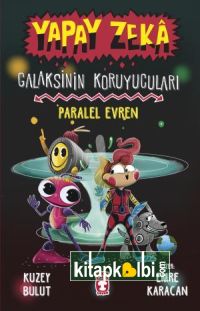 Paralel Evren - Galaksinin Koruyucuları - Yapay Zeka (Ciltli)