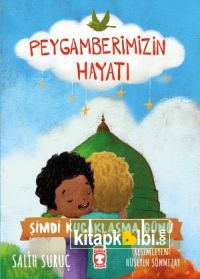 Şimdi Kucaklaşma Günü - Peygamberimizin Hayatı