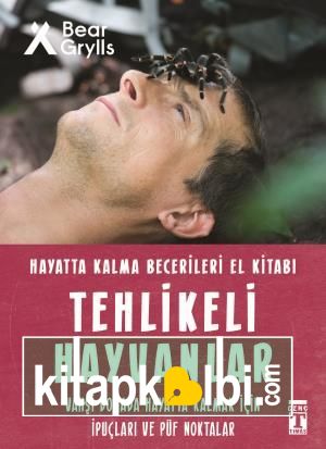 Tehlikeli Hayvanlar - Hayatta Kalma Becerileri El Kitabı 1